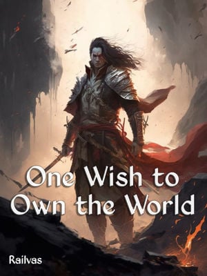 One Wish to Own the World