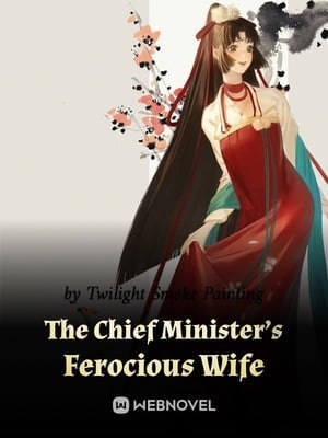 The Chief Minister's Ferocious Wife